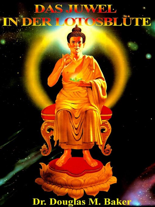 Title details for Das Juwel in der Lotusblüte by Douglas M. Baker - Wait list